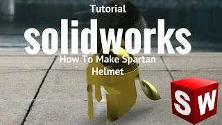 How to draw ¦¦ Spartan ¦¦ Helmet ¦¦ in ¦¦Solidworks ¦¦ Tutorial [upl. by Nelac]