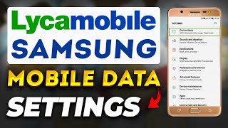 Lycamobile Mobile Data Setting for your Samsung Device  Solve Problem In Just 1 Minute [upl. by Rebbecca]