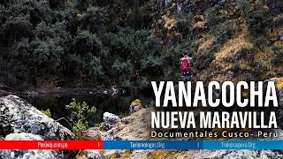 YANACOCHA quotLA NUEVA MARAVILLAquot DOCUMENTAL  Perú Vip Viajes  Machu Picchu  Cusco 🇵🇪 [upl. by Petunia]