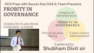 C7 Probity In Governance amp Ethics in Administrationby Shubham Dixit Sir Ethics crash course [upl. by Deevan882]