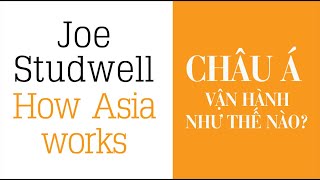 Sách Nói Châu Á Vận Hành Như Thế Nào  Chương 1  Joe Studwell [upl. by Atinuhs]