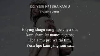 Kachin Hymns No132 Yesu hpe sha kam u [upl. by Varin162]