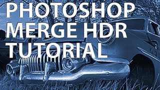 Photoshop Using Merge to HDR Pro [upl. by Godliman]