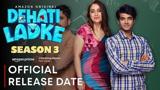 DEHATI LADKE SEASON 3 TRAILER  Amazon MiniTV  Kusha Kapila  Dehati Ladke Season 3 Release Date [upl. by Amii]