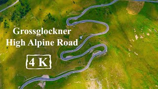 Grossglockner High Alpine Road 4 K Film AUSTRIA [upl. by Laurence]