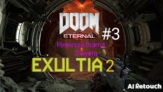 EXULTIA CZĘŚĆ 2 PIEKŁO ODBLOKOWAŁEM BRAME SLAYERA  DOOM ETERNAL [upl. by Aicac]