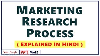 1 MARKETING RESEARCH PROCESS IN HINDI  Concept amp Examples  Marketing Research  BBAMBA  ppt [upl. by Fawnia]