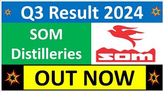 SOM DISTILLERIES Q3 results 2024  SDBL results today  SOM DISTILLERIES Share News  SDBL Share [upl. by Yahsed]