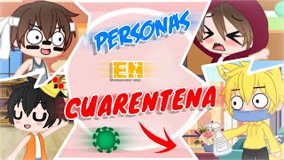 👧🏽PERSONAS en CUARENTENA gacha club👦 [upl. by Piane283]