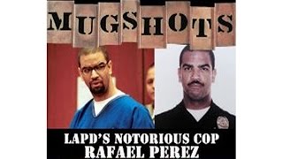 Mugshots Rafael Perez  LAPDs Notorious Cop [upl. by Uot]