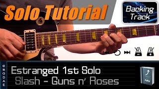 Estranged 1st Solo Guns n´ Roses  Guitar Lesson  How to play  TABS [upl. by Burnsed178]