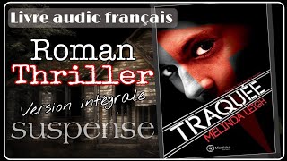 quotTraquéequot THRILLER Livre Audio français Complet Suspense [upl. by Frankie829]