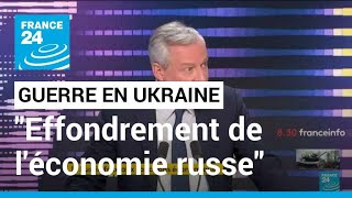 quotNous allons provoquer leffondrement de léconomie russequot affirme Bruno Le Maire • FRANCE 24 [upl. by Ecilahc]