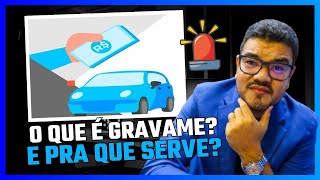 ⛔️O QUE É GRAVAME E PORQUE EXISTE [upl. by Eimme]