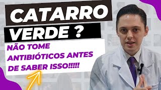 🔥O CATARRO VERDE PRECISA DE ANTIBIÓTICO OTORRINOLARINGOLOGISTA EXPLICA [upl. by Yelkreb647]