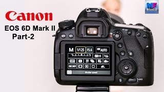 Canon 6D mark II Tutorial for Beginners in Hindi Part2 [upl. by Gawen]