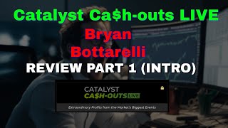 Catalyst CahOuts Bryan Bottarelli Overview [upl. by Dimmick26]