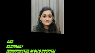 DNB RADIOLOGY INDRAPRASTHA APOLLO DELHI  TOP INSTITUTES OF DELHI  DNB RESIDENCY  PROS AND CONS [upl. by Niattirb]