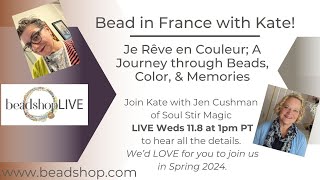 Beadshop LIVE Join Kate and Bead in France [upl. by Gish549]