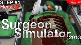 Lets Play Surgeon Simulator 2013 001  Extract the Heart Deutsch HD [upl. by Pirnot]