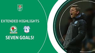 SEVEN GOALS  Blackburn Rovers v Cardiff City Carabao Cup extended highlights [upl. by Tess]