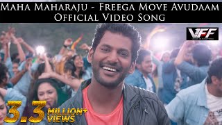 Maha Maharaju  Freega Move Avudaam Official Video Song  Vishal Hansika  Hip Hop Tamizha [upl. by Bonine]