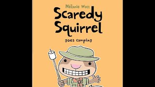 Scaredy Squirrel Goes Camping [upl. by Leahcam]