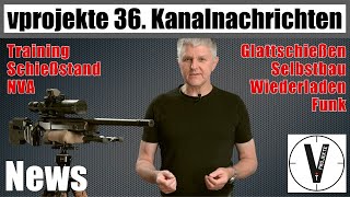 Kanalnachrichten No 36 • Schießpraxis • Wiederladen • Training • Glattschießen • NVA • Funk • Optik [upl. by Zechariah316]