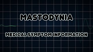 Mastodynia Medical Symptom [upl. by Traver363]