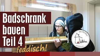 Badschrank bauen Teil 4  Fertig [upl. by Anelram]