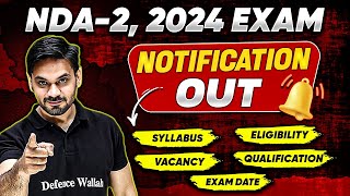 UPSC NDA2 2024 Official Notification Out  NDA Notification  Age Limit  Eligibility  Discussion [upl. by Ainesej]