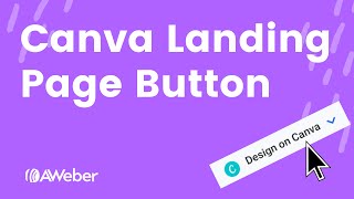 Using Canva in AWeber to create a call to action button for your landing page [upl. by Ravid935]