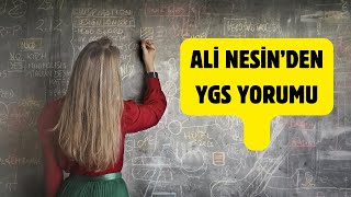 ALİ NESİNDEN YGS YORUMU [upl. by Cramer]