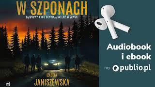 W szponach Izabela Janiszewska Audiobook PL Thriller [upl. by Martica]