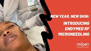 New Year New Skin Introducing Endymed RF Microneedling [upl. by Linnea]