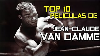 TOP 10 PELICULAS DE JEANCLAUDE VAN DAMME [upl. by Kenric303]