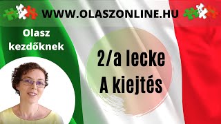 Olasz Online  2a lecke Az olasz kiejtés [upl. by Celin]