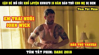 Review Phim Cậu Bé Mồ Côi Khổ Luyện KUNGFU 15 Năm Để Xóa Sổ Băng Đảng Xã Hội Đen Báo Thù Cho Mẹ [upl. by Quickel]