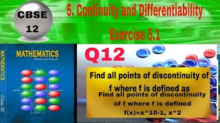 CBSE Class 12 EX 51 Q 12 Find all points of discontinuity of f where f is defined fxx101 x2 [upl. by Nickolai656]