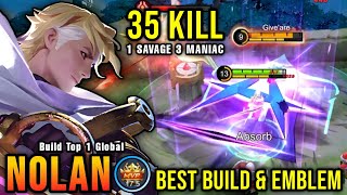 35 Kills  SAVAGE New Hero Nolan Best Build and Emblem  Build Top 1 Global Nolan  MLBB [upl. by Llertnor32]