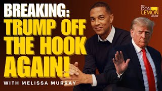 BREAKING SCOTUS Grants Trump Presidential Immunity With Melissa Murray on The Don Lemon Show [upl. by Nuavahs]