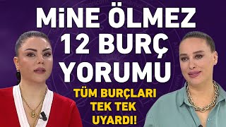 MİNE ÖLMEZ 12 BURÇ YORUMU BURÇLARA ÇOK ÖNEMLİ UYARI VE TAVSİYELER [upl. by Eam]