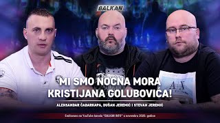 AKTUELNO Čabarkapa i braća Jeremić  Mi smo najveća noćna mora Kristijana Golubovića 7112020 [upl. by Atiuqahc710]