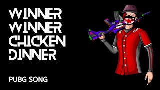 Winner winner chicken dinner  pubg song [upl. by Guntar754]