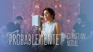 Probablemente  Christian Nodal cover  Lily Olmos [upl. by Harte]