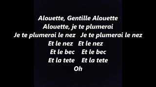 ALOUETTE Gentille ALOUETTE FRENCH Canadian Lyrics Words sing along song [upl. by Bullen789]