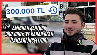 EMİRHAN ŞENTÜRK 300000 TL ALINABİLECEK ARABALARI İNCELİYOR  Küçük Burjuvazi [upl. by Trebron]