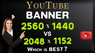 YouTube Banner Size Comparison 2560 x 1440 vs 2048 x 1152 Pixels [upl. by Horne]