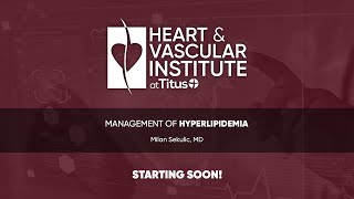 Management of Hyperlipidemia  Dr Milan Sekulic Heart amp Vascular Institute at Titus [upl. by Iamhaj]