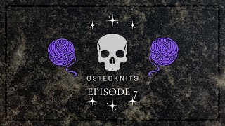 Osteo Knits Episode 7 Finished Lawrenson sweater more spinning and extra cast ons [upl. by Jepum729]